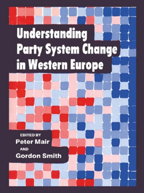 Understanding Party System Change in Western Europe, PDF eBook