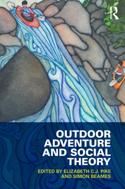 Outdoor Adventure and Social Theory, EPUB eBook