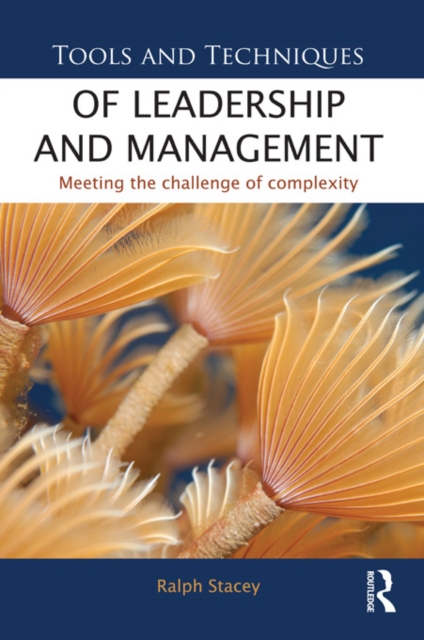 Tools and Techniques of Leadership and Management : Meeting the Challenge of Complexity, PDF eBook