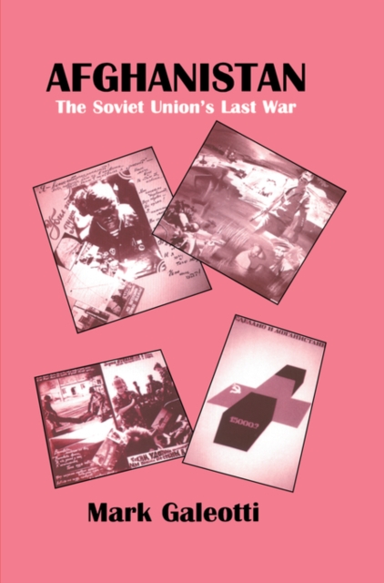Afghanistan : The Soviet Union's Last War, PDF eBook