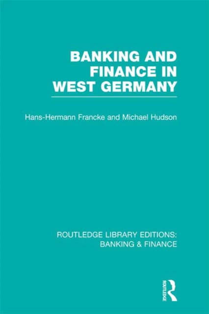 Banking and Finance in West Germany (RLE Banking & Finance), PDF eBook