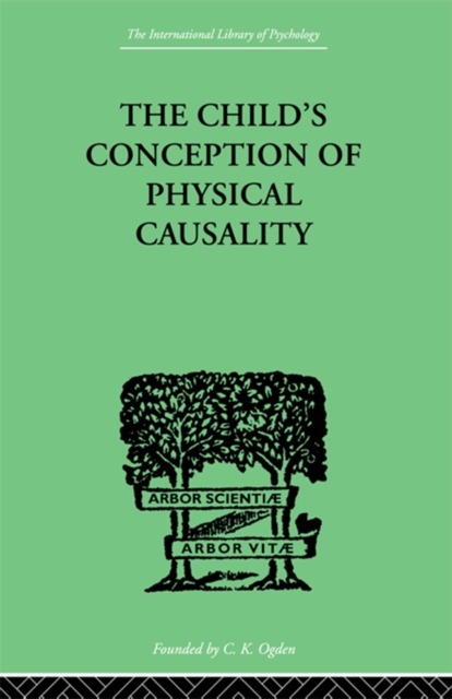 THE CHILD'S CONCEPTION OF Physical CAUSALITY, EPUB eBook