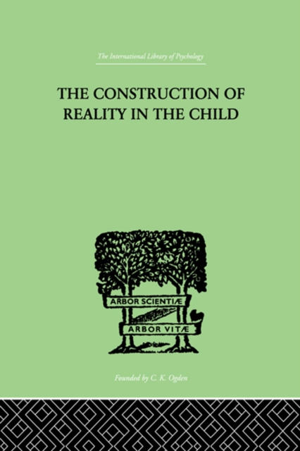 The Construction Of Reality In The Child, PDF eBook