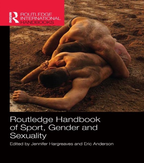 Routledge Handbook of Sport, Gender and Sexuality, PDF eBook