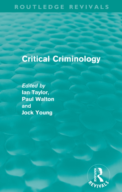 Critical Criminology (Routledge Revivals), PDF eBook