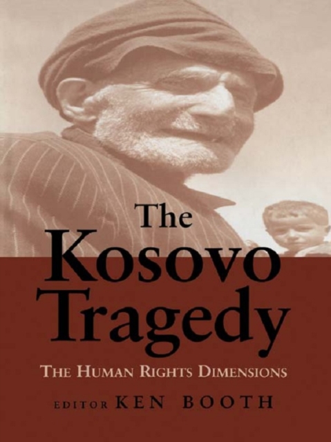 The Kosovo Tragedy : The Human Rights Dimensions, PDF eBook