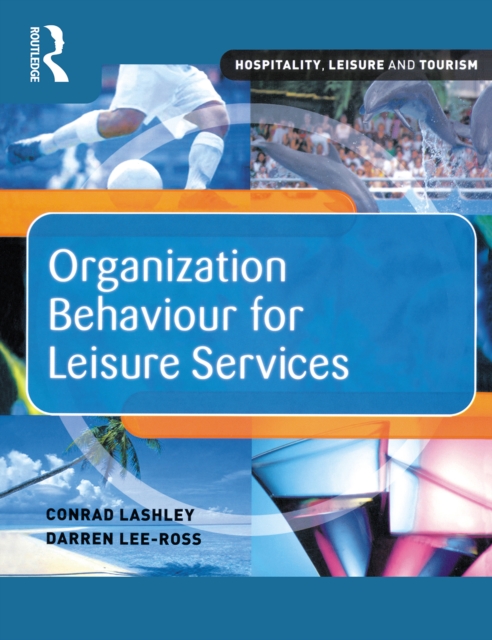 Organization Behaviour for Leisure Services, PDF eBook