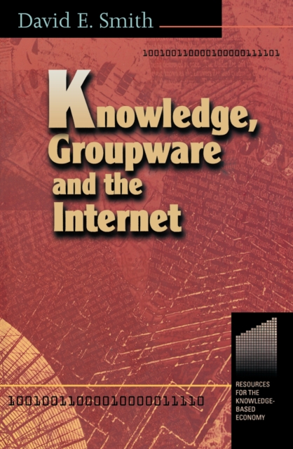 Knowledge, Groupware and the Internet, PDF eBook