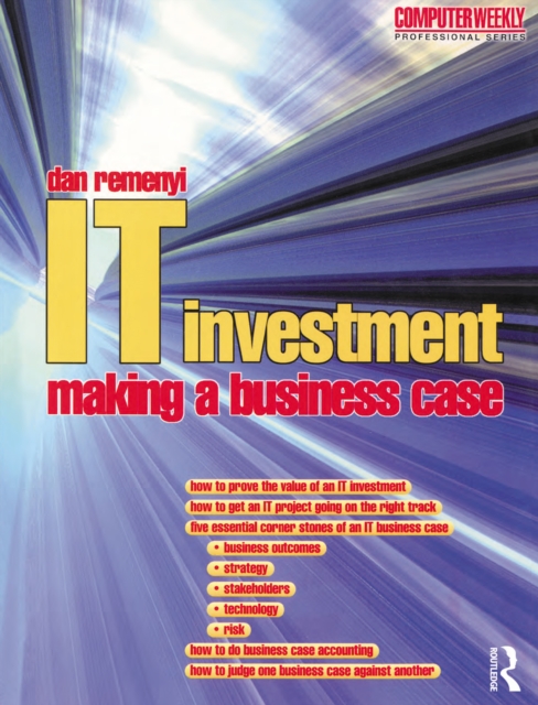 IT Investment: Making a Business Case, EPUB eBook