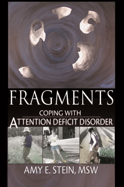 Fragments : Coping with Attention Deficit Disorder, PDF eBook