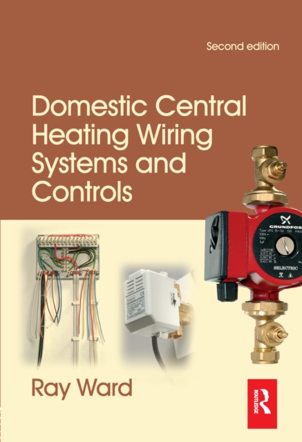 Domestic Central Heating Wiring Systems and Controls, PDF eBook