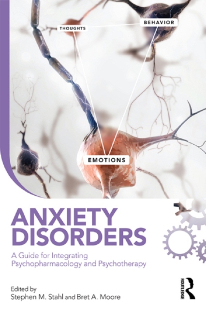 Anxiety Disorders : A Guide for Integrating Psychopharmacology and Psychotherapy, PDF eBook
