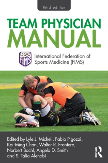 Team Physician Manual : International Federation of Sports Medicine (FIMS), PDF eBook