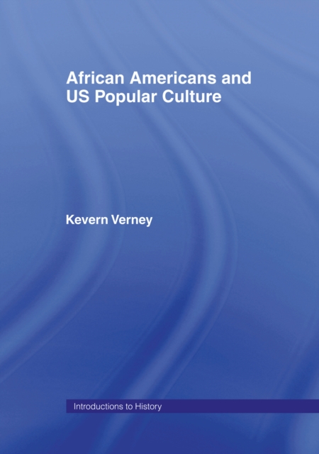 African Americans and US Popular Culture, EPUB eBook