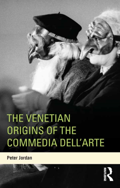 The Venetian Origins of the Commedia dell'Arte, EPUB eBook
