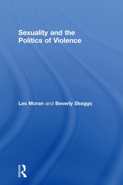Sexuality and the Politics of Violence and Safety, PDF eBook