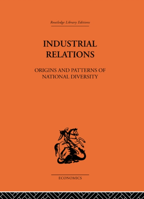 Industrial Relations : Origins and Patterns of National Diversity, PDF eBook