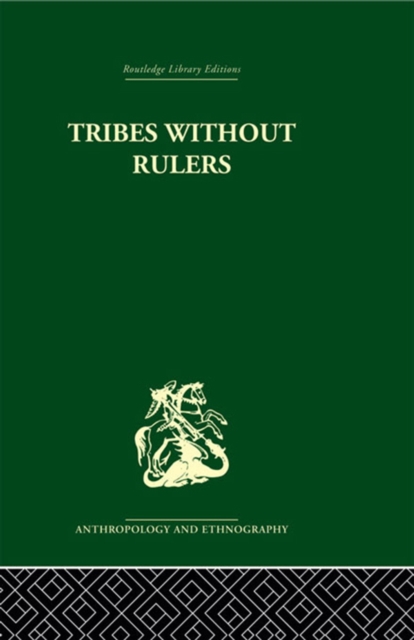Tribes Without Rulers : Studies in African Segmentary Systems, EPUB eBook