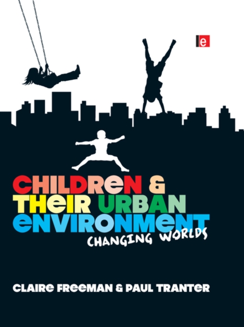 Children and their Urban Environment : Changing Worlds, PDF eBook