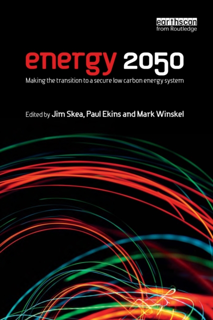 Energy 2050 : Making the Transition to a Secure Low-Carbon Energy System, PDF eBook