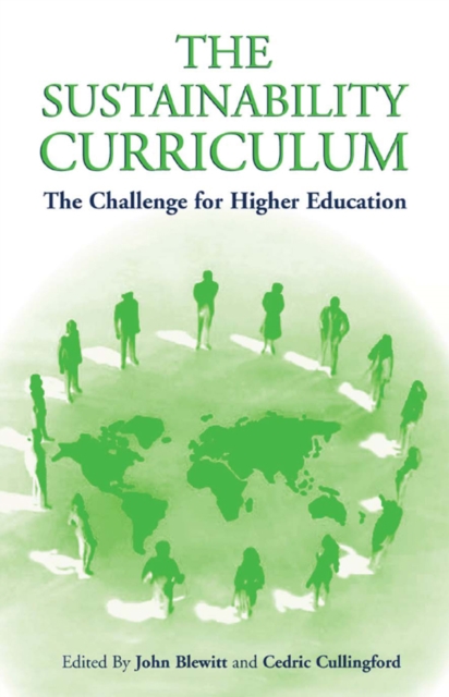 The Sustainability Curriculum : The Challenge for Higher Education, PDF eBook
