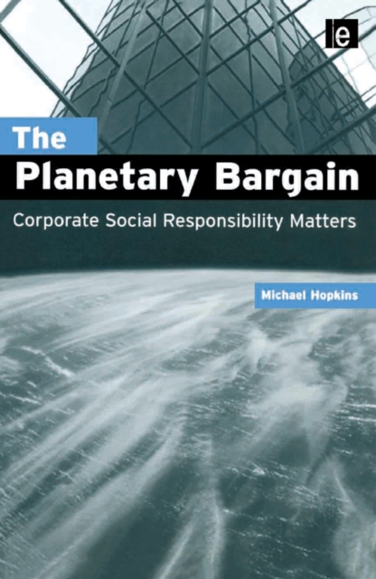 The Planetary Bargain : Corporate Social Responsibility Matters, PDF eBook
