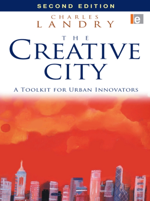 The Creative City : A Toolkit for Urban Innovators, PDF eBook