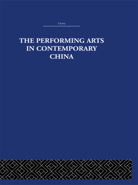 The Performing Arts in Contemporary China, EPUB eBook