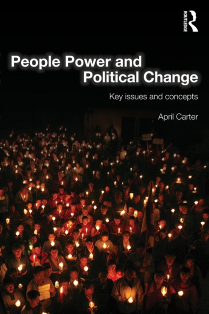 People Power and Political Change : Key Issues and Concepts, PDF eBook