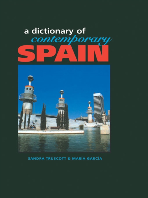 Dictionary of Contemporary Spain, PDF eBook