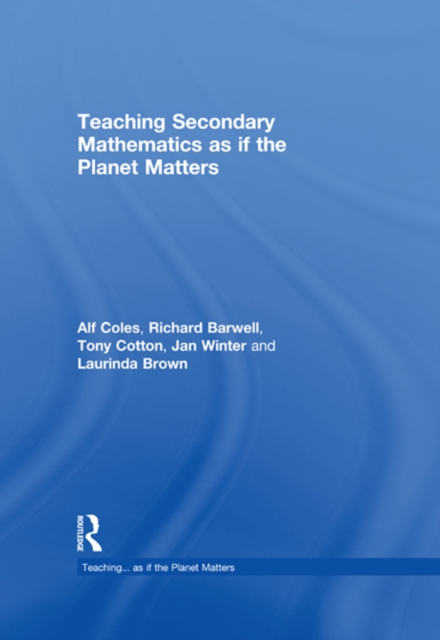 Teaching Secondary Mathematics as if the Planet Matters, EPUB eBook