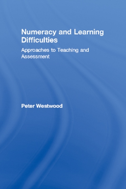 Numeracy and Learning Difficulties : Approaches to Teaching and Assessment, PDF eBook