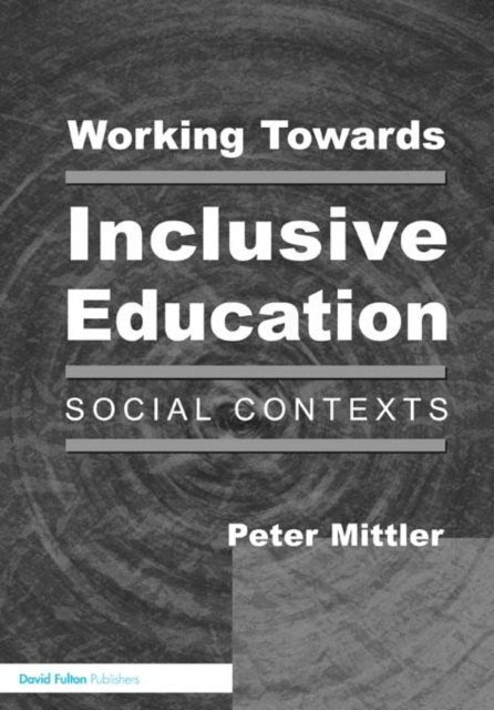 Working Towards Inclusive Education : Social Contexts, PDF eBook