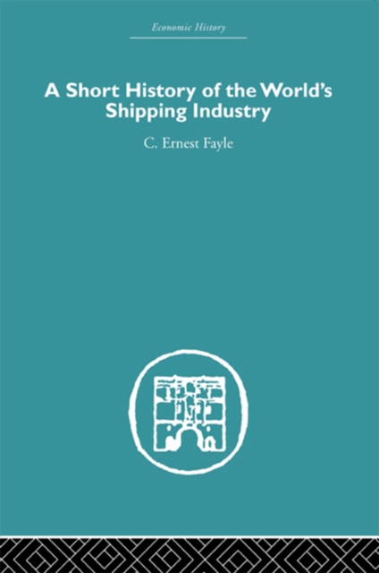 A Short History of the World's Shipping Industry, PDF eBook
