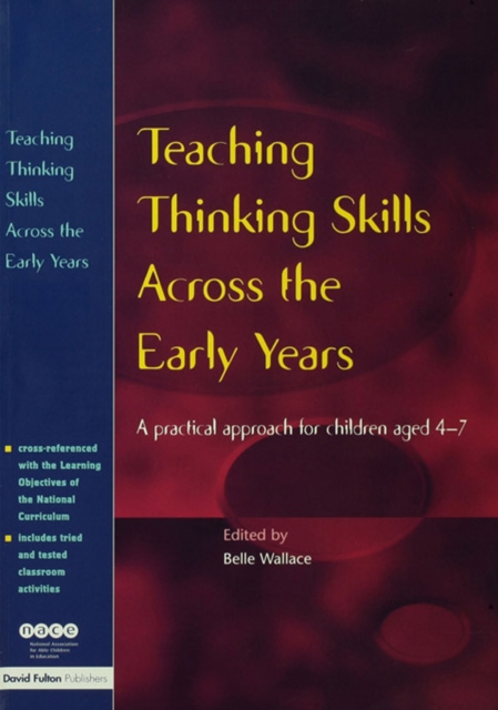 Teaching Thinking Skills Across the Early Years : A Practical Approach for Children Aged 4 - 7, EPUB eBook