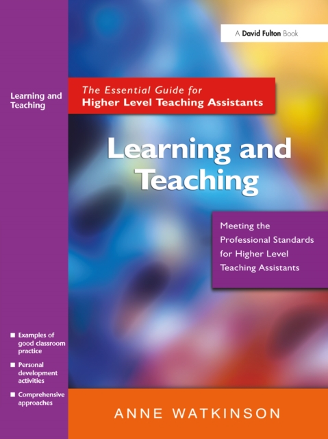 Learning and Teaching : The Essential Guide for Higher Level Teaching Assistants, PDF eBook