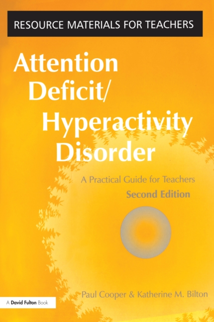 Attention Deficit Hyperactivity Disorder : A Practical Guide for Teachers, EPUB eBook