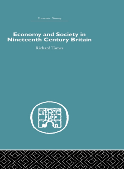Economy and Society in 19th Century Britain, PDF eBook