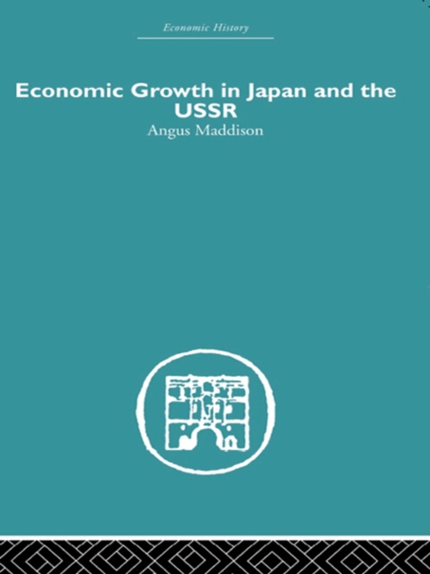 Economic Growth in Japan and the USSR, PDF eBook