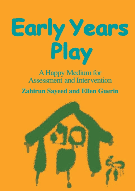 Early Years Play : A Happy Medium for Assessment and Intervention, PDF eBook