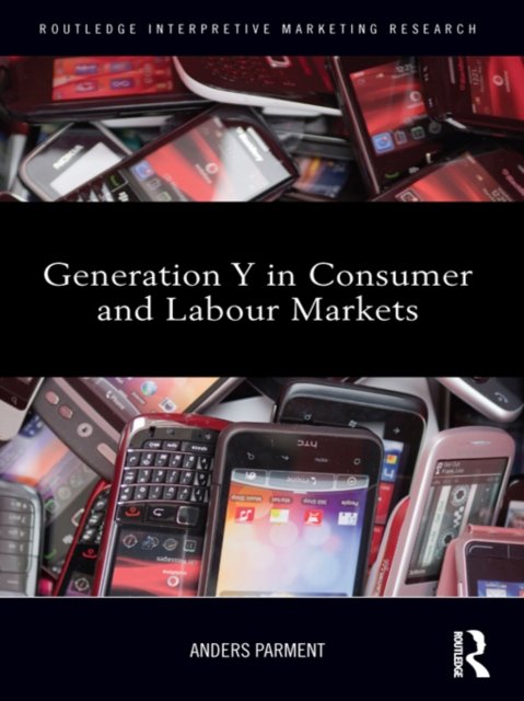 Generation Y in Consumer and Labour Markets, PDF eBook