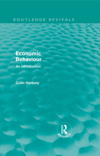 Economic Behaviour (Routledge Revivals) : An Introduction, EPUB eBook