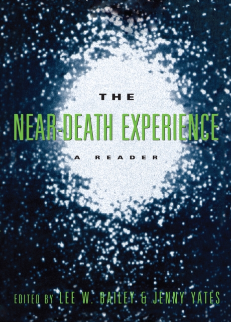 The Near-Death Experience : A Reader, PDF eBook