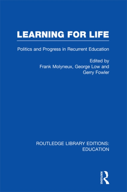 Learning for Life : Politics and Progress in Recurrent Education, EPUB eBook