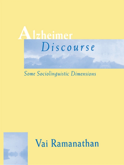 Alzheimer Discourse : Some Sociolinguistic Dimensions, EPUB eBook