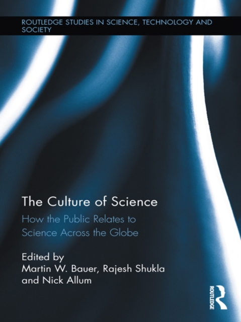 The Culture of Science : How the Public Relates to Science Across the Globe, EPUB eBook