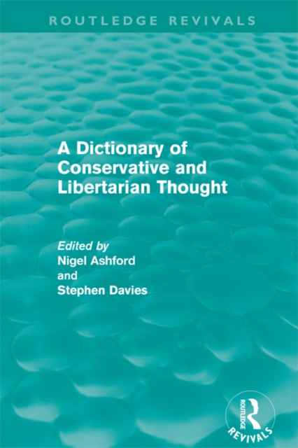 A Dictionary of Conservative and Libertarian Thought (Routledge Revivals), EPUB eBook
