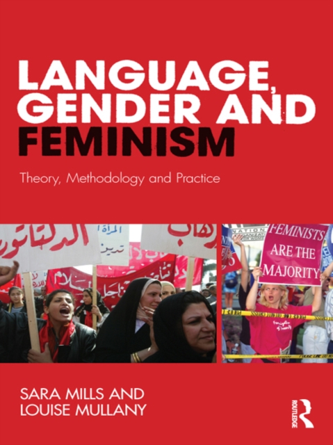Language, Gender and Feminism : Theory, Methodology and Practice, PDF eBook