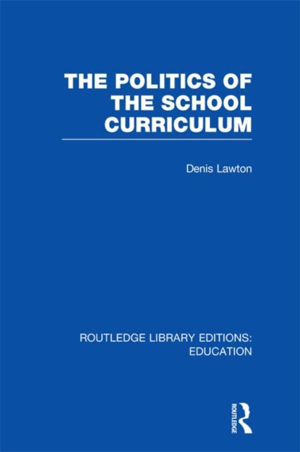The Politics of  the School Curriculum, EPUB eBook