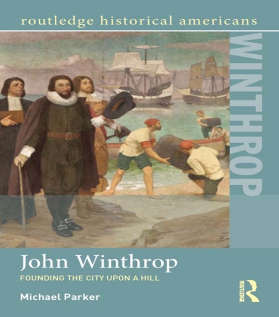 John Winthrop : Founding the City Upon a Hill, PDF eBook